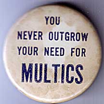button: You never outgrow your need for Multics
