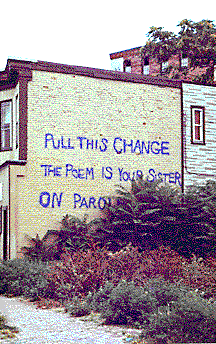 Pull This Change / The Poem Is Your Sister / On Parole